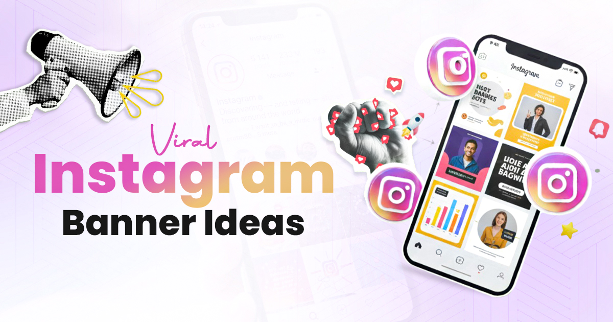 How to make an Instagram banner post showing viral Instagram banner ideas, creative social media post designs, Instagram feed mockups, engagement icons, and modern visual marketing elements.